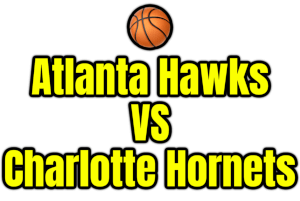Atlanta Hawks VS Charlotte Hornets PNG