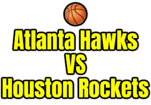 Atlanta Hawks VS Houston Rockets PNG