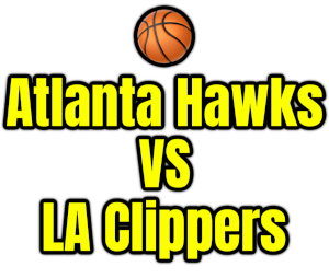 Atlanta Hawks VS LA Clippers PNG