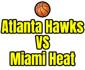 Atlanta Hawks VS Miami Heat PNG
