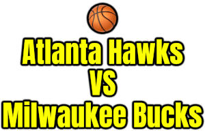 Atlanta Hawks VS Milwaukee Bucks PNG
