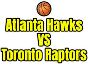 Atlanta Hawks VS Toronto Raptors PNG