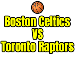 Boston Celtics VS Toronto Raptors PNG