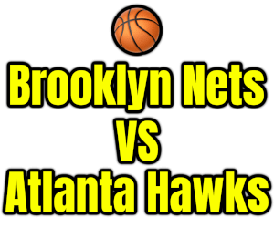 Brooklyn Nets VS Atlanta Hawks PNG