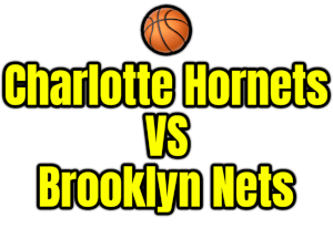 Charlotte Hornets VS Brooklyn Nets PNG