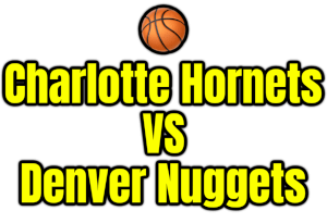 Charlotte Hornets VS Denver Nuggets PNG
