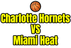 Charlotte Hornets VS Miami Heat PNG