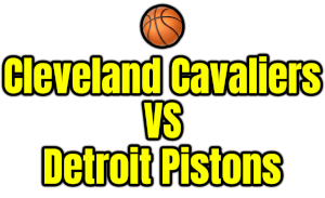 Cleveland Cavaliers VS Detroit Pistons PNG