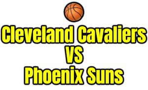 Cleveland Cavaliers VS Phoenix Suns PNG
