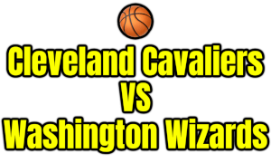 Cleveland Cavaliers VS Washington Wizards PNG