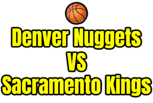 Denver Nuggets VS Sacramento Kings PNG