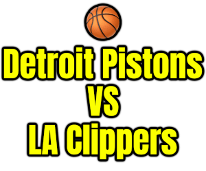 Detroit Pistons VS LA Clippers PNG