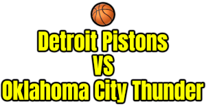 Detroit Pistons VS Oklahoma City Thunder PNG
