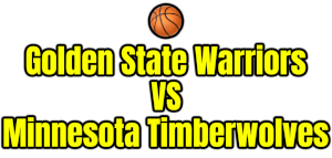 Golden State Warriors VS Minnesota Timberwolves PNG