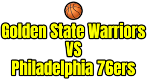Golden State Warriors VS Philadelphia 76ers PNG
