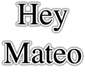 Hey Mateo PNG