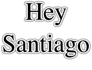 Hey Santiago PNG