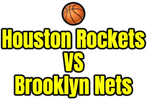 Houston Rockets VS Brooklyn Nets PNG