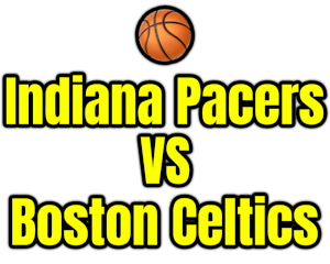 Indiana Pacers VS Boston Celtics PNG