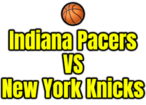 Indiana Pacers VS New York Knicks PNG