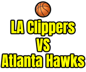 LA Clippers VS Atlanta Hawks PNG