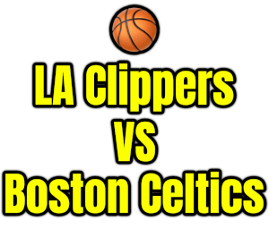 LA Clippers VS Boston Celtics PNG