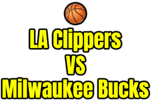 LA Clippers VS Milwaukee Bucks PNG