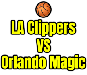 LA Clippers VS Orlando Magic PNG