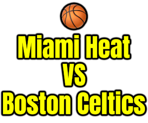 Miami Heat VS Boston Celtics PNG