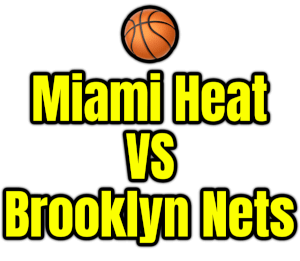 Miami Heat VS Brooklyn Nets PNG