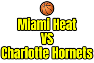 Miami Heat VS Charlotte Hornets PNG