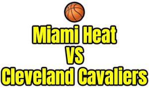 Miami Heat VS Cleveland Cavaliers PNG