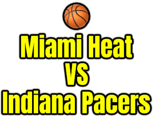 Miami Heat VS Indiana Pacers PNG