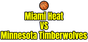 Miami Heat VS Minnesota Timberwolves PNG