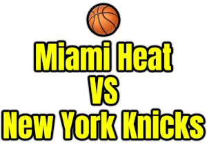 Miami Heat VS New York Knicks PNG