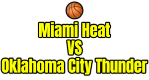Miami Heat VS Oklahoma City Thunder PNG