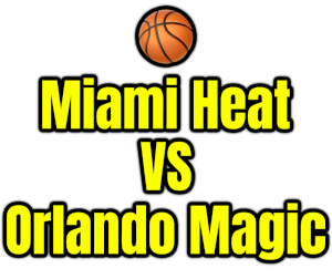 Miami Heat VS Orlando Magic PNG