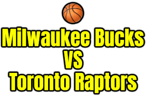 Milwaukee Bucks VS Toronto Raptors PNG