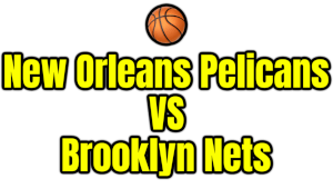 New Orleans Pelicans VS Brooklyn Nets PNG
