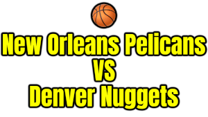 New Orleans Pelicans VS Denver Nuggets PNG