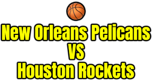 New Orleans Pelicans VS Houston Rockets PNG
