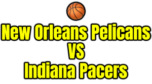 New Orleans Pelicans VS Indiana Pacers PNG