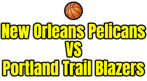 New Orleans Pelicans VS Portland Trail Blazers PNG