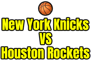 New York Knicks VS Houston Rockets PNG
