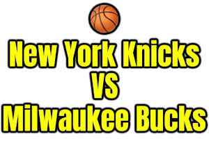 New York Knicks VS Milwaukee Bucks PNG