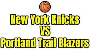New York Knicks VS Portland Trail Blazers PNG