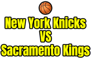 New York Knicks VS Sacramento Kings PNG