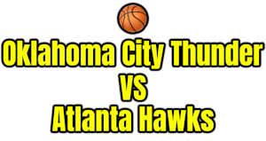 Oklahoma City Thunder VS Atlanta Hawks PNG
