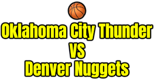 Oklahoma City Thunder VS Denver Nuggets PNG
