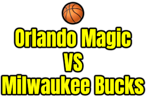 Orlando Magic VS Milwaukee Bucks PNG